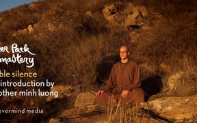 6 Noble Silence an introduction by Brother Minh Luong